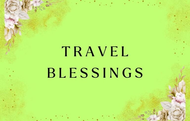 Travel Blessings