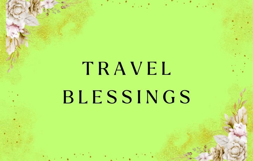 Travel Blessings