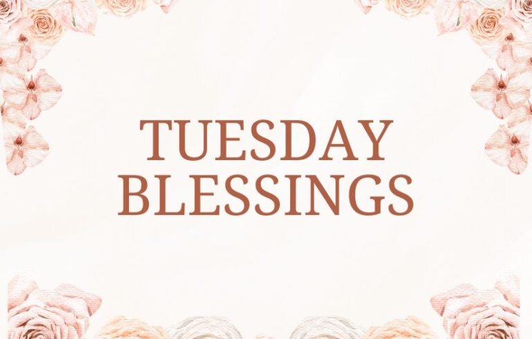 Tuesday Blessings